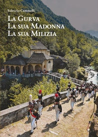 La Gurva, la sua Madonna, la sua milizia - Librerie.coop