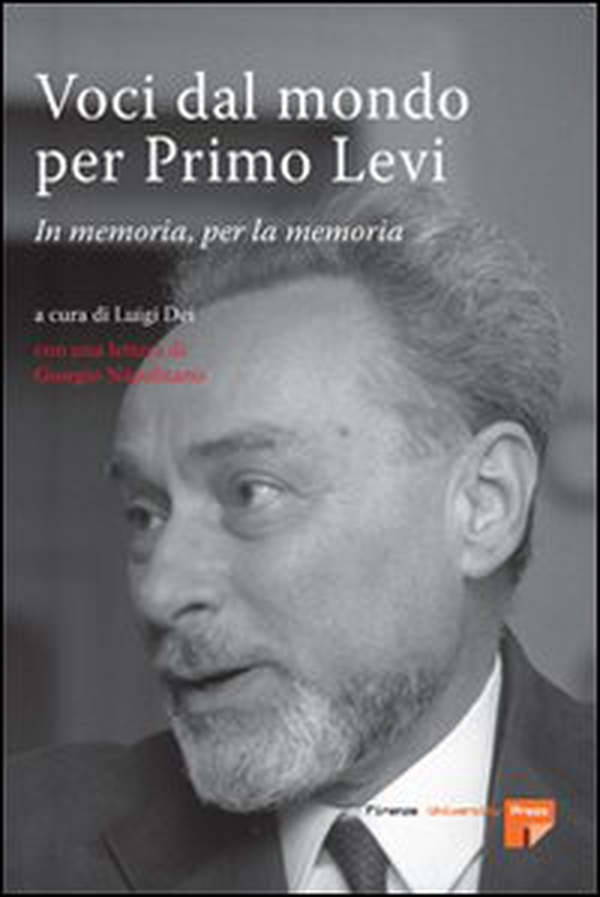 Voci dal mondo per Primo Levi. In memoria, per la memoria - Librerie.coop