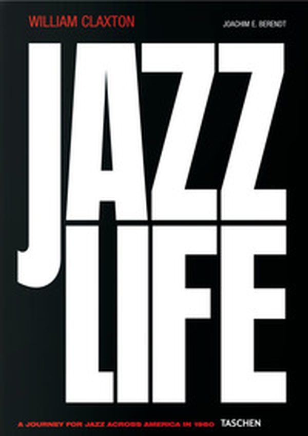 William Claxton. Jazzlife. Ediz. inglese, francese e tedesca - Librerie.coop William Claxton. Jazzlife. Ediz. inglese, francese e tedesca - Librerie.coop