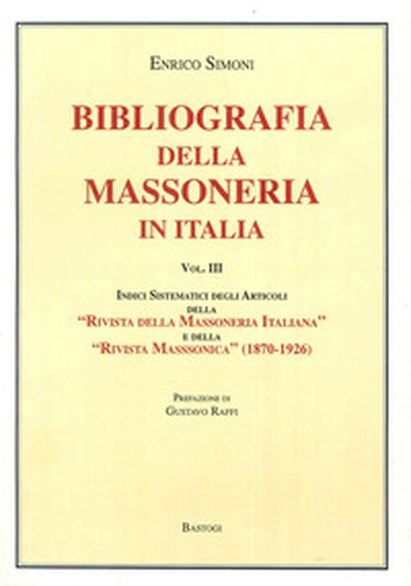 Bibliografia della massoneria in Italia - Vol. 3 - Librerie.coop Bibliografia della massoneria in Italia - Vol. 3 - Librerie.coop