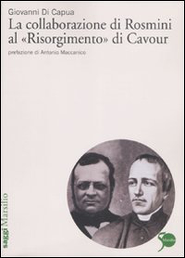 La collaborazione di Rosmini al «Risorgimento» di Cavour - Librerie.coop La collaborazione di Rosmini al «Risorgimento» di Cavour - Librerie.coop