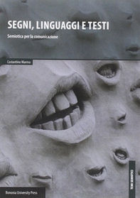 Segni, linguaggi e testi. Semiotica per la comunicazione - Librerie.coop Segni, linguaggi e testi. Semiotica per la comunicazione - Librerie.coop