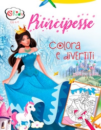 Principesse. Colora e divertiti - Librerie.coop