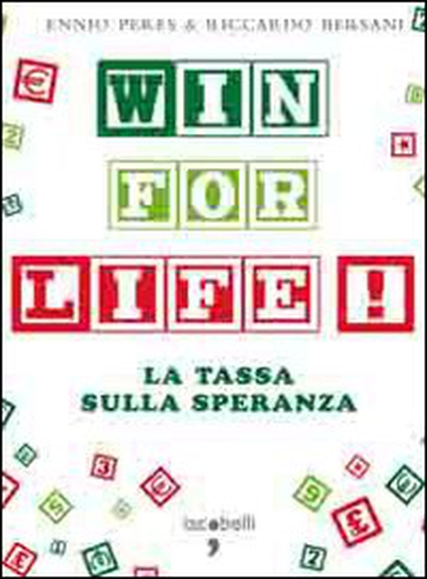 Win for life. La tassa sulla speranza - Librerie.coop Win for life. La tassa sulla speranza - Librerie.coop