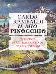 Il mio Pinocchio. 95 dipinti per il racconto di Carlo Collodi - Librerie.coop