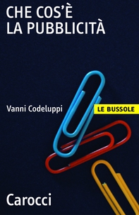 Che cos'è la pubblicità - Librerie.coop Che cos'è la pubblicità - Librerie.coop