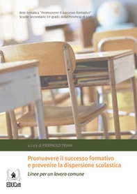 Promuovere il successo formativo e prevenire la dispersione scolastica - Librerie.coop Promuovere il successo formativo e prevenire la dispersione scolastica - Librerie.coop