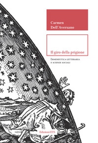 Il giro della prigione. Ermeneutica letteraria e scienze sociali - Librerie.coop