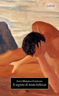 Il segreto di tanta bellezza - Librerie.coop