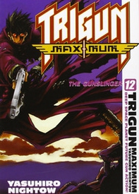 Trigun maximum - Vol. 12 - Librerie.coop