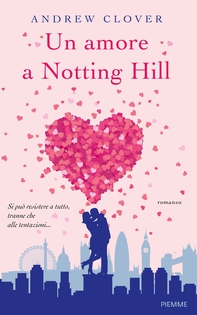 Un amore a Notting Hill - Librerie.coop Un amore a Notting Hill - Librerie.coop