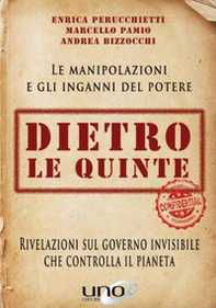 Dietro le quinte. Rivelazioni sul governo invisibile che controlla il pianeta - Librerie.coop