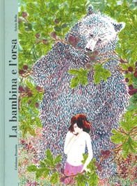 La bambina e l'orsa - Librerie.coop La bambina e l'orsa - Librerie.coop