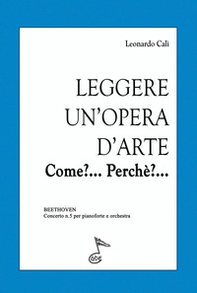 Leggere un'opera d'arte. Come? Perchè? Beethoven, Concerto n.5 per pianoforte e orchestra - Librerie.coop