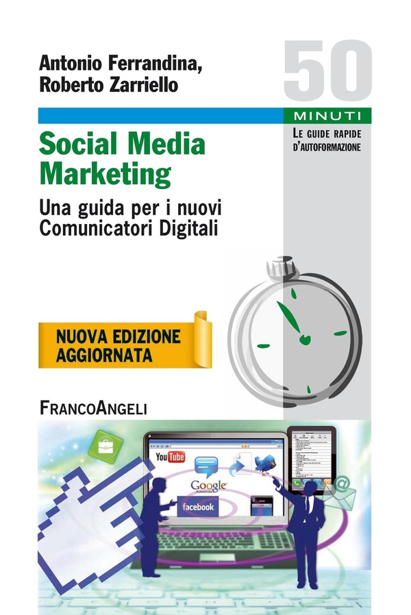 Social Media Marketing. Una guida per i nuovi Comunicatori Digitali - Librerie.coop Social Media Marketing. Una guida per i nuovi Comunicatori Digitali - Librerie.coop