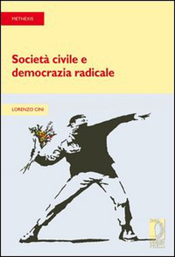 Società civile e democrazia radicale - Librerie.coop Società civile e democrazia radicale - Librerie.coop
