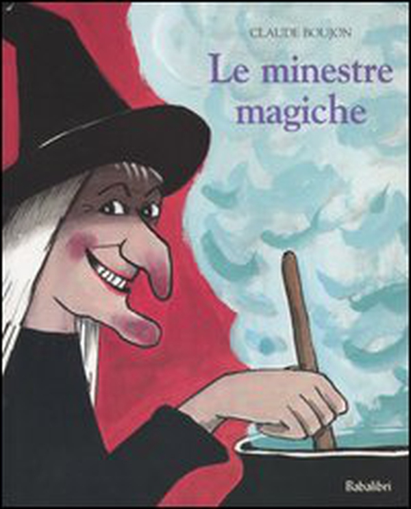 Le minestre magiche - Librerie.coop Le minestre magiche - Librerie.coop
