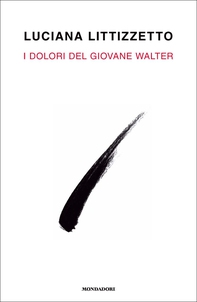 I dolori del giovane Walter - Librerie.coop