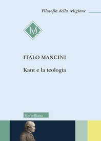 Kant e la teologia - Librerie.coop