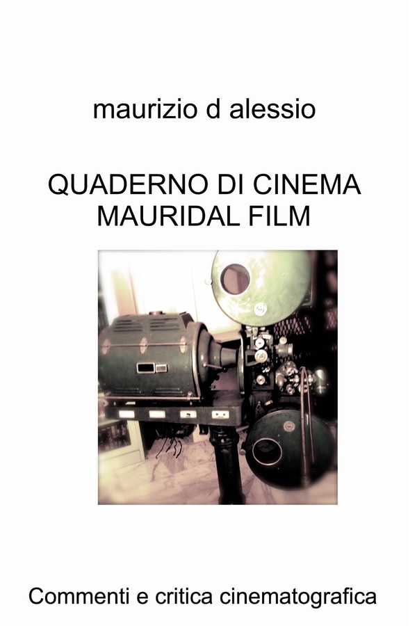 QUADERNO DI CINEMA MAURIDAL FILM - Librerie.coop QUADERNO DI CINEMA MAURIDAL FILM - Librerie.coop