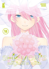 Shikimori's not just a cutie - Vol. 18 - Librerie.coop Shikimori's not just a cutie - Vol. 18 - Librerie.coop