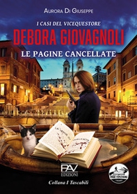 Le pagine cancellate. I casi del vicequestore Debora Giovagnoli - Librerie.coop