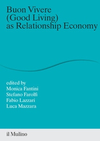 Buon vivere (good living) as relationship economy - Librerie.coop