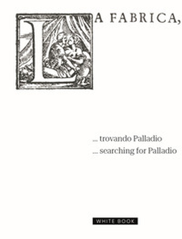 ... trovando Palladio-... searching for Palladio - Librerie.coop ... trovando Palladio-... searching for Palladio - Librerie.coop