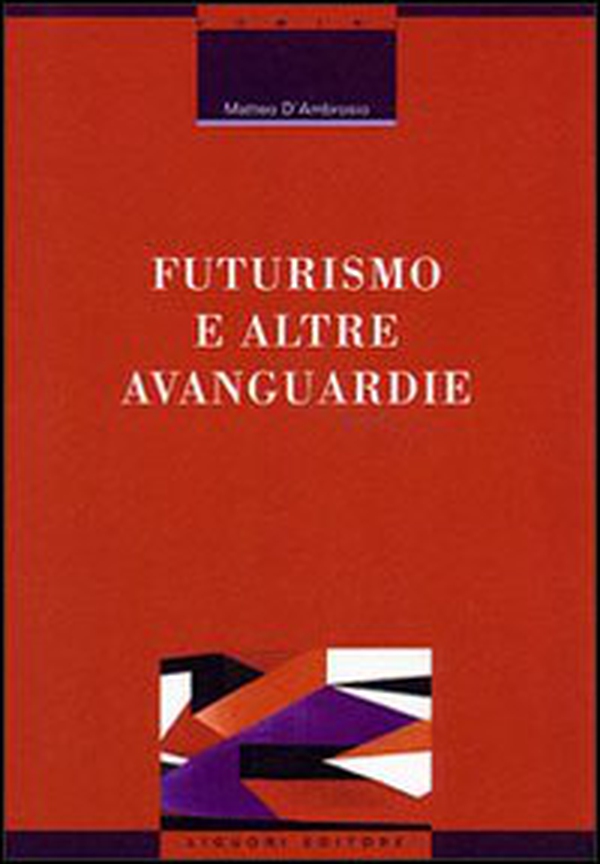 Futurismo e altre avanguardie - Librerie.coop Futurismo e altre avanguardie - Librerie.coop