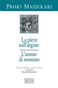 La pieve sull'argine. L'uomo di nessuno - Librerie.coop La pieve sull'argine. L'uomo di nessuno - Librerie.coop