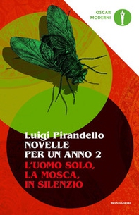 Novelle per un anno: L'uomo solo-La mosca-In silenzio - Vol. 2 - Librerie.coop