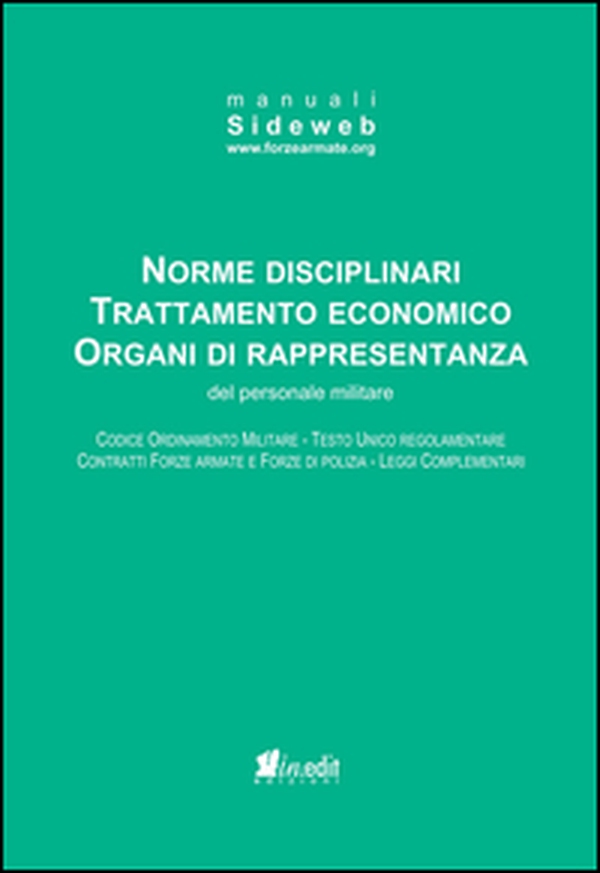 Norme disciplinari trattamento economico organi di rappresentanza del personale militare - Librerie.coop