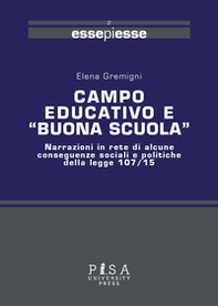 Campo educativo e «Buona scuola». Narrazioni in rete di alcune conseguenza sociali e politiche della legge 107/15 - Librerie.coop