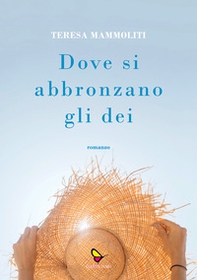 Dove si abbronzano gli dei - Librerie.coop