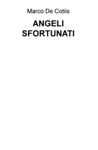 Angeli sfortunati - Librerie.coop