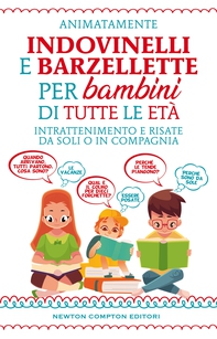 Indovinelli e barzellette per bambini di tutte le età - Librerie.coop Indovinelli e barzellette per bambini di tutte le età - Librerie.coop