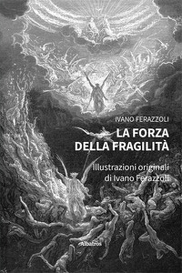La forza della fragilità - Librerie.coop La forza della fragilità - Librerie.coop
