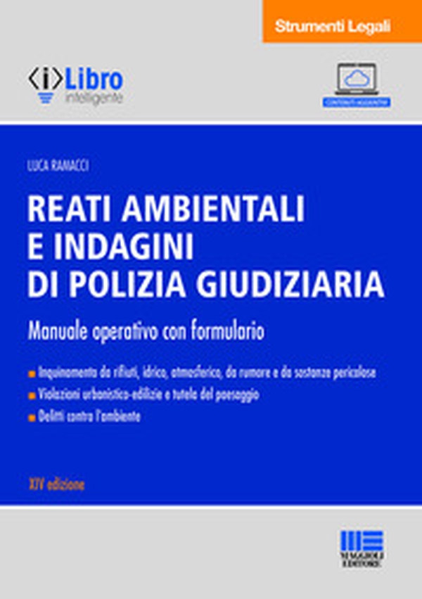 Reati ambientali e indagini di polizia giudiziaria. Manuale operativo con formulario - Librerie.coop Reati ambientali e indagini di polizia giudiziaria. Manuale operativo con formulario - Librerie.coop