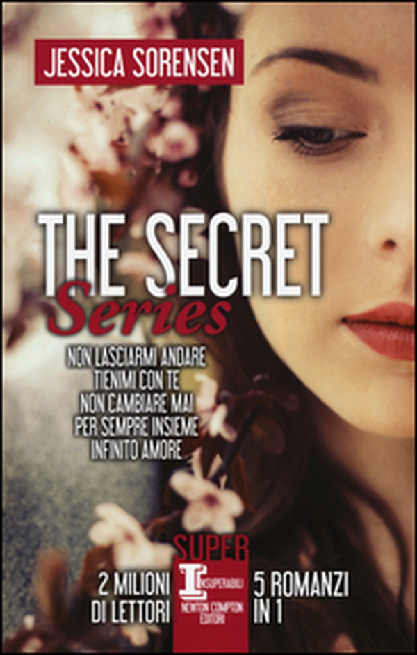 The Secret Series: Non lasciarmi andare-Tienimi con te-Non cambiare mai-Per sempre insieme-Infinito amore - Librerie.coop The Secret Series: Non lasciarmi andare-Tienimi con te-Non cambiare mai-Per sempre insieme-Infinito amore - Librerie.coop