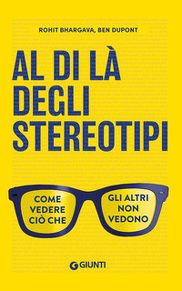 Al di là degli stereotipi. Come vedere ciò che gli altri non vedono - Librerie.coop Al di là degli stereotipi. Come vedere ciò che gli altri non vedono - Librerie.coop