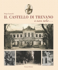Il castello di Trevano e non solo... - Librerie.coop Il castello di Trevano e non solo... - Librerie.coop