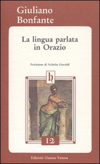 La lingua parlata in Orazio - Librerie.coop