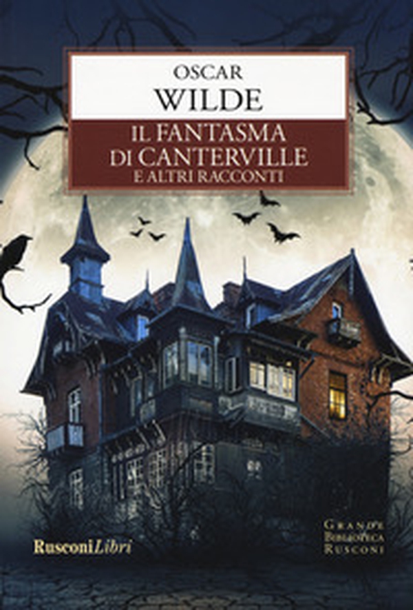 Il fantasma di Canterville e altri racconti - Librerie.coop Il fantasma di Canterville e altri racconti - Librerie.coop