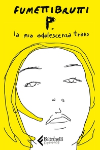 P. La mia adolescenza trans - Librerie.coop
