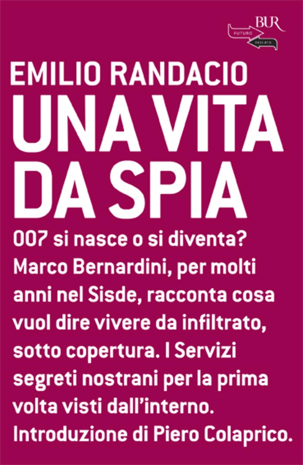 Una vita da spia - Librerie.coop Una vita da spia - Librerie.coop
