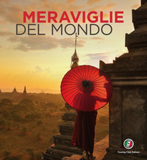 Meraviglie del mondo - Librerie.coop Meraviglie del mondo - Librerie.coop
