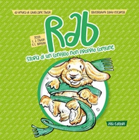 Rab, storia di un coniglio non proprio comune - Librerie.coop Rab, storia di un coniglio non proprio comune - Librerie.coop