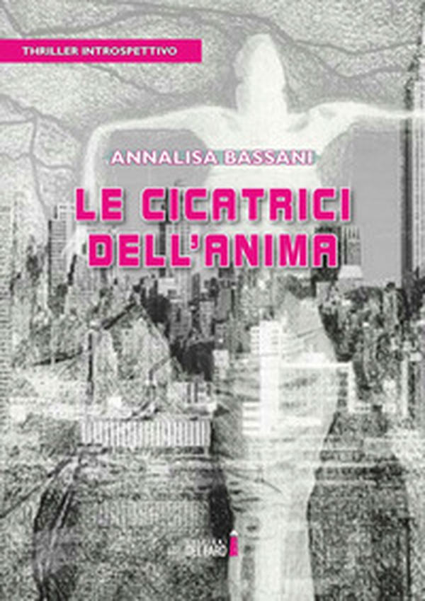 Le cicatrici dell'anima - Librerie.coop