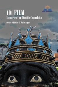 101 film. Memorie di un cinefilo compulsivo - Librerie.coop