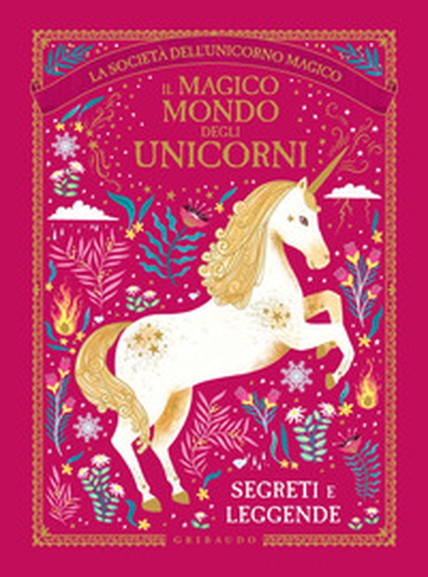 Il magico mondo degli unicorni. Segreti e leggende. La società dell'unicorno magico - Librerie.coop Il magico mondo degli unicorni. Segreti e leggende. La società dell'unicorno magico - Librerie.coop